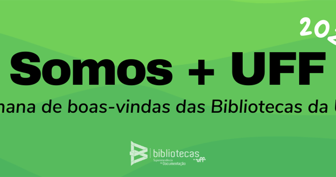 Bibliotecas no Somos + UFF 2023