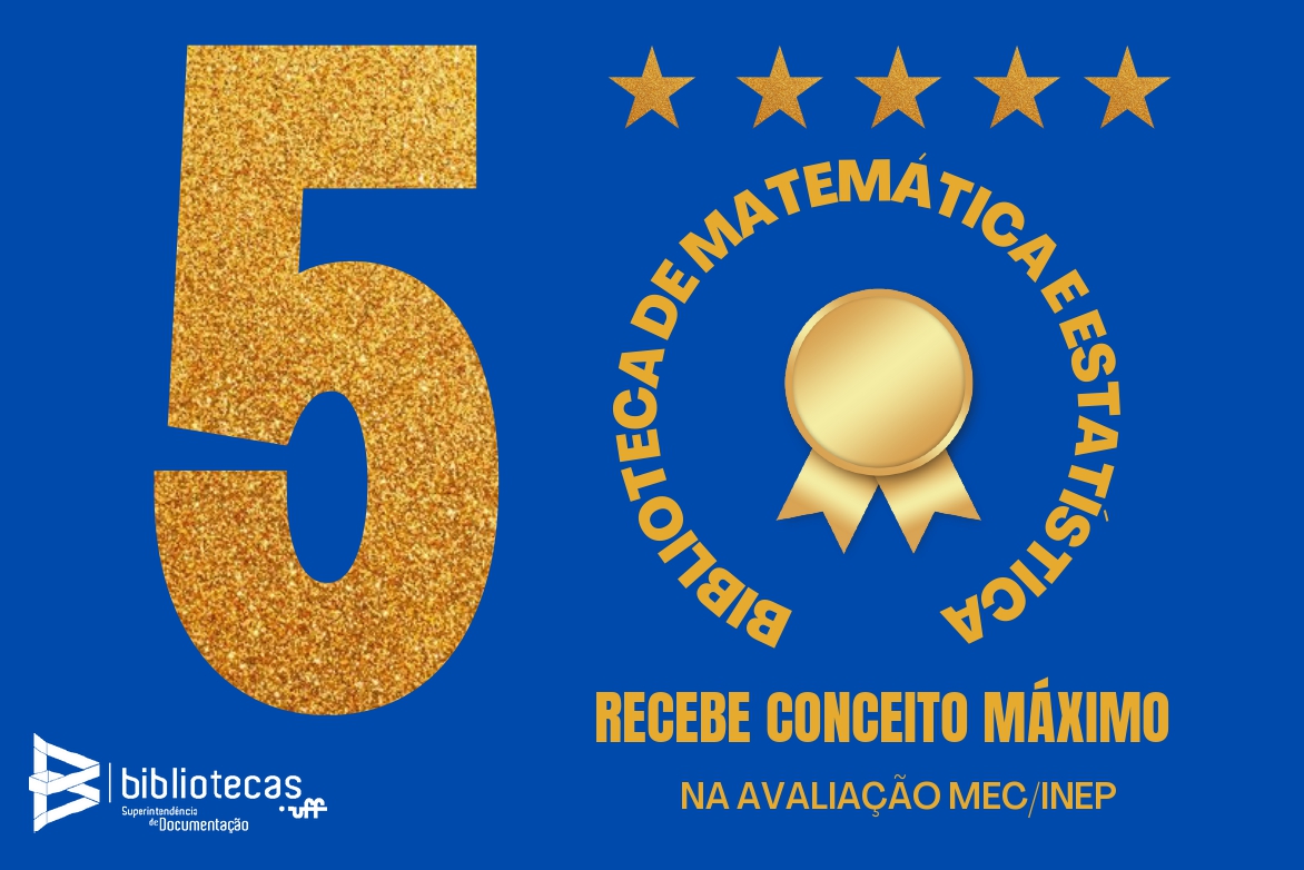 Biblioteca de Matemática e Estatística (BIME) recebe conceito máximo na avaliação MEC/INEP Biblioteca de Matemática e Estatística (BIME) recebe conceito máximo na avaliação MEC/INEP