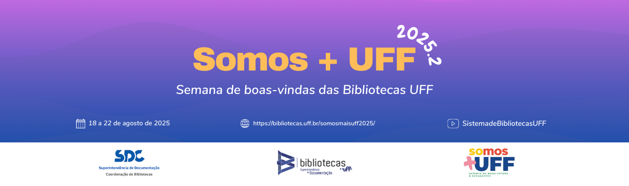 Somos + UFF 2025.1 | Bibliotecas UFF