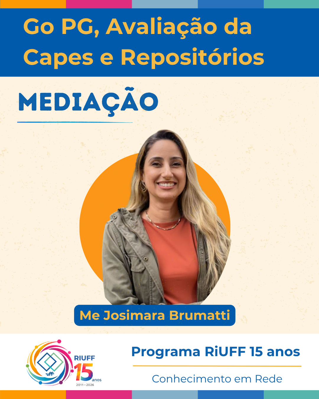 Mediação: Josimara Brumatti (UFF/IBICT)