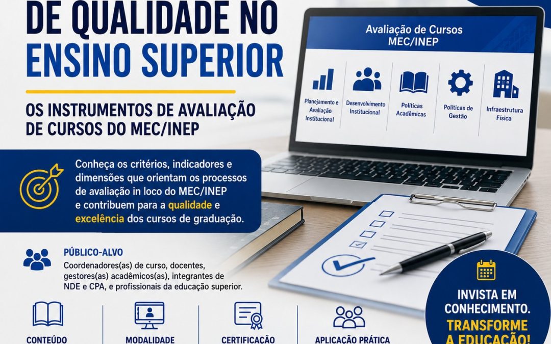 Capacitação: Critérios e Padrões de Qualidade no Ensino Superior: os Instrumentos de Avaliação de Cursos do MEC/INEP